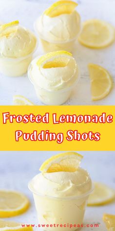 frosted lemonade pudding shots in small cups with sliced lemons on the side