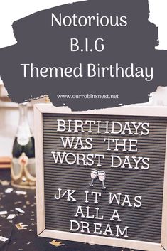 a sign that says, birthday was the worst days j k it was all a dream