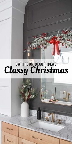 a bathroom decorated for christmas with text overlay that reads bathroom decor ideas classy christmass