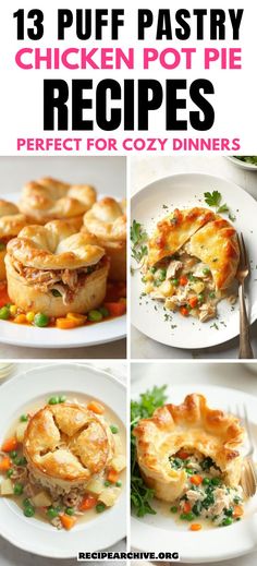 13 Puff Pastry Chicken Pot Pie Recipes Chicken Pot Pie Recipe Puff Pastry, Pot Pie Recipes, Puff Pastry Chicken, Meat Pie Recipe, Chicken Pot Pies, Cozy Dinners, Easy Chicken Dinner Recipes, Beef Casserole Recipes, Pot Pies Recipes