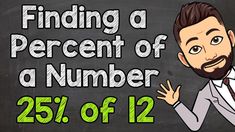 a man with his hand out and the words finding a percent of a number below him