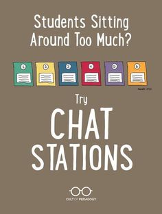 students sitting around too much? try chat stations to help them learn how to read