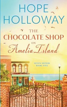 the chocolate shop on amelia island by hope holloway book review and giveaway