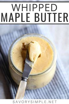 an image of whipped maple butter in a glass jar with a spoon and text overlay