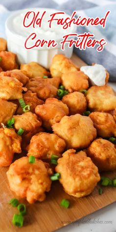 old fashioned corn fritters on a cutting board