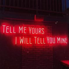 Tell Me Yours I Will Tell You Mine Neon Sign Just Kidding