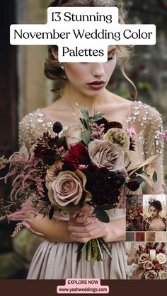 a woman in a wedding dress holding a bouquet with flowers on it and the words, 15 stunning november wedding color palettes