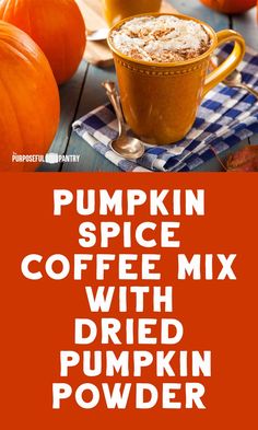 pumpkin spice coffee mix with dried pumpkin powder