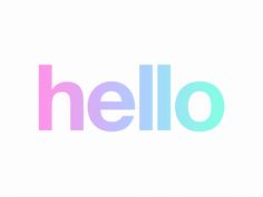 the word hello written in pink, blue and green on a white background with pastel colors