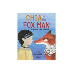 the book cover for chia and the fox man