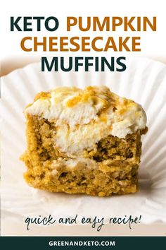 the cover of keto pumpkin cheesecake muffins on a white paper plate