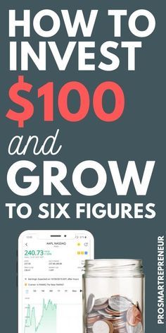 the cover of how to invest $ 100 and grow to six figures, with an image of