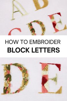 how to embroider block letters in crochet and machine embroidery with this easy step - by - step guide