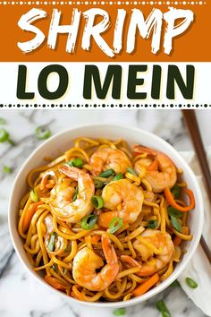 shrimp lo mein in a white bowl with chopsticks on the side and text overlay that reads shrimp lo mein