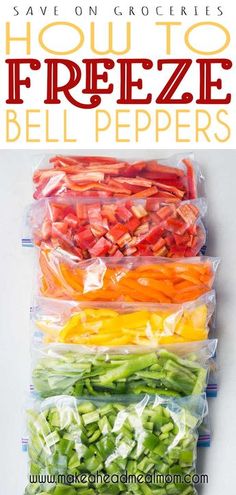 freeze bell peppers in bags with text overlay that says how to freeze bell peppers