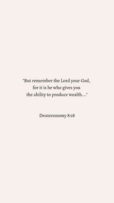 Wealth
Money
God Give It To God Wallpaper, Wealth Scriptures, Deuteronomy Verses, Sunday Bible Verses, Hope And Faith Quotes, Gods Grace Quotes, Deuteronomy 8, Financial Quotes