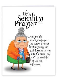 an elderly woman with a cane and the words, the sernity prayer