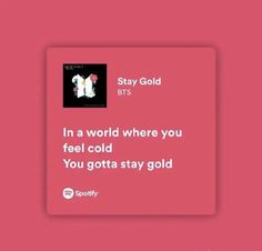 a pink square frame with the words stay gold bts in a world where you feel cold