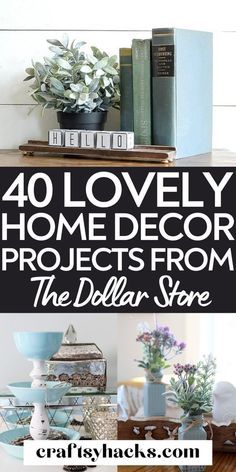 the top 10 lovely home decor projects from the dollar store