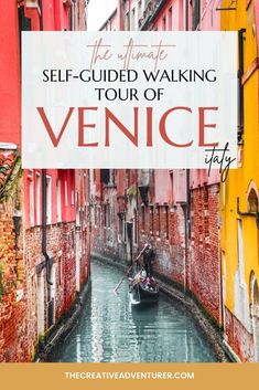 the ultimate self - guided walking tour of venice, italy with text overlaying it