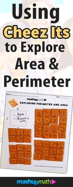 an advertisement for using cheez it's to explore area and perimeter