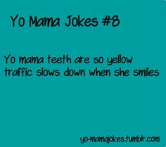 the words yo mama jokes 8 are written in black on a teal blue background