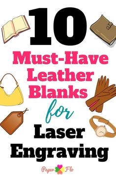 10 must have leather blanks for laser engraving