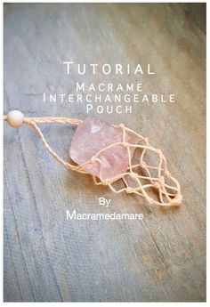 an image of a piece of wire wrapped in string with the words, how to make macrame interchangeable pouch