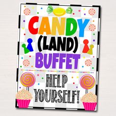 a candy land buffet sign with lots of candies and lollipops on it