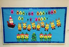 a bulletin board with cartoon characters on it and the words'a minion reason to be jollyy '