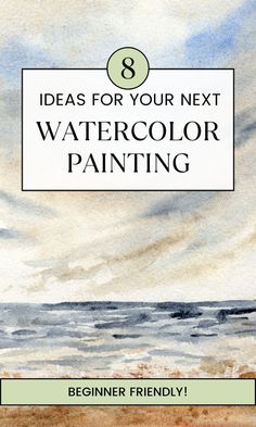 watercolor painting book cover with the title 8 ideas for your next watercolor painting