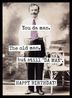 an old man is standing in front of a chair with a happy birthday message on it