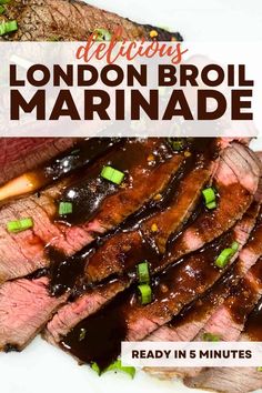 the london broil marinade is ready in 5 minutes and it's delicious