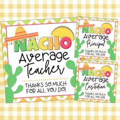 two thank cards with the words nacho average teacher and thanks for all you do