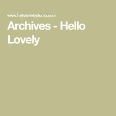 the words archivess - hello lovely are in white letters on a green background with an image