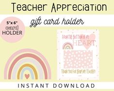 the teacher appreciation gift card holder is in pink, yellow and white with rainbows