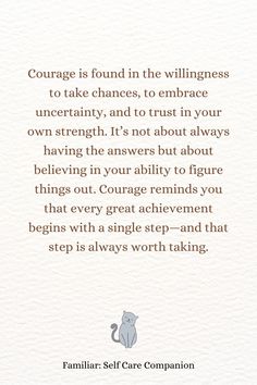 a card with the words courage is found in the wildness to take chance, to en