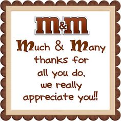 a card with the words mom and many thanks for all you do, we really appreciate you