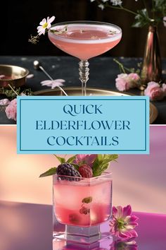 a pink cocktail in a tall glass with the words quick elderflower cocktails