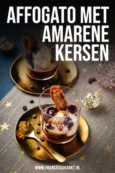 two desserts are sitting on gold plates with spoons next to them and the words afogato met amarne kersen