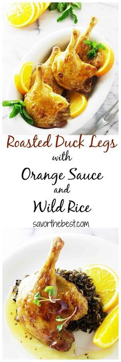 roasted duck legs with orange sauce and wild rice - saver the beets com