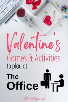 valentine's games and activities to play at the office