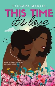 the cover of this time it's love by tacara martin, featuring an image of two people embracing each other