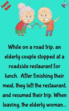 an elderly couple saying while on a road trip, an elderly couple stopped at a roadside restaurant for lunch