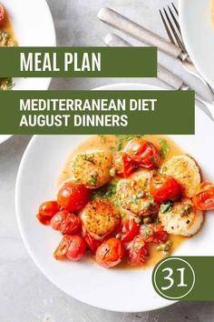 two white plates with food on them and the words meal plan mediterranean diet august dinners