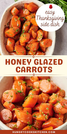 honey glazed carrots in a white bowl with the words, easy thanksgiving side dish