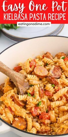 one pot kielbasa pasta recipe with sausage and tomatoes