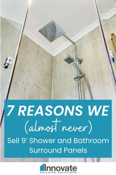 a shower with the words 7 reasons we almost never sell 9 shower and bathroom surround panels