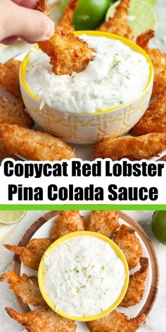 two pictures with different types of food in them and the words copycat red lobster pina cola sauce