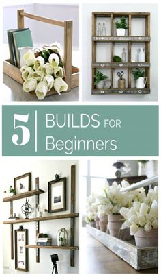 the top five diy projects for beginners to make them look like they have flowers in them